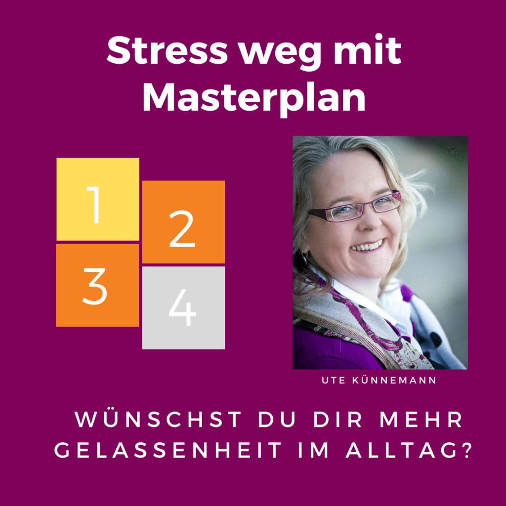 Stress weg mit Masterplan